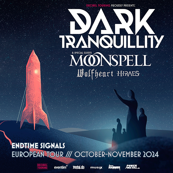  DARK TRANQUILLITY ENDTIME SIGNALS - EUROPEAN TOUR